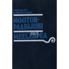 Timofei Kurjajev Mootorpaadijuhi meelespea