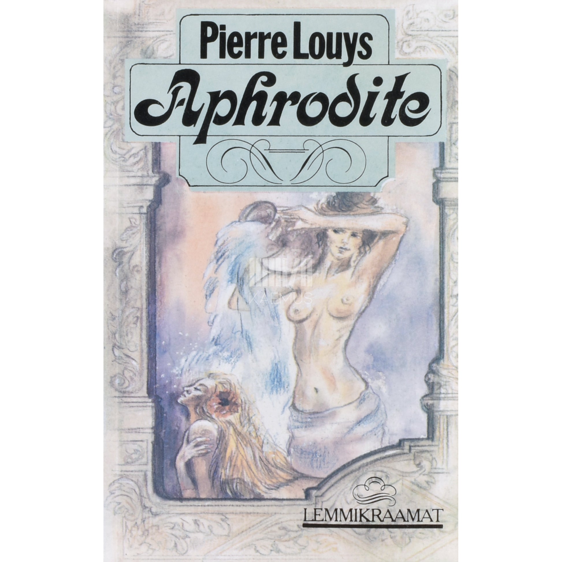 Pierre Louÿs. Aphrodite