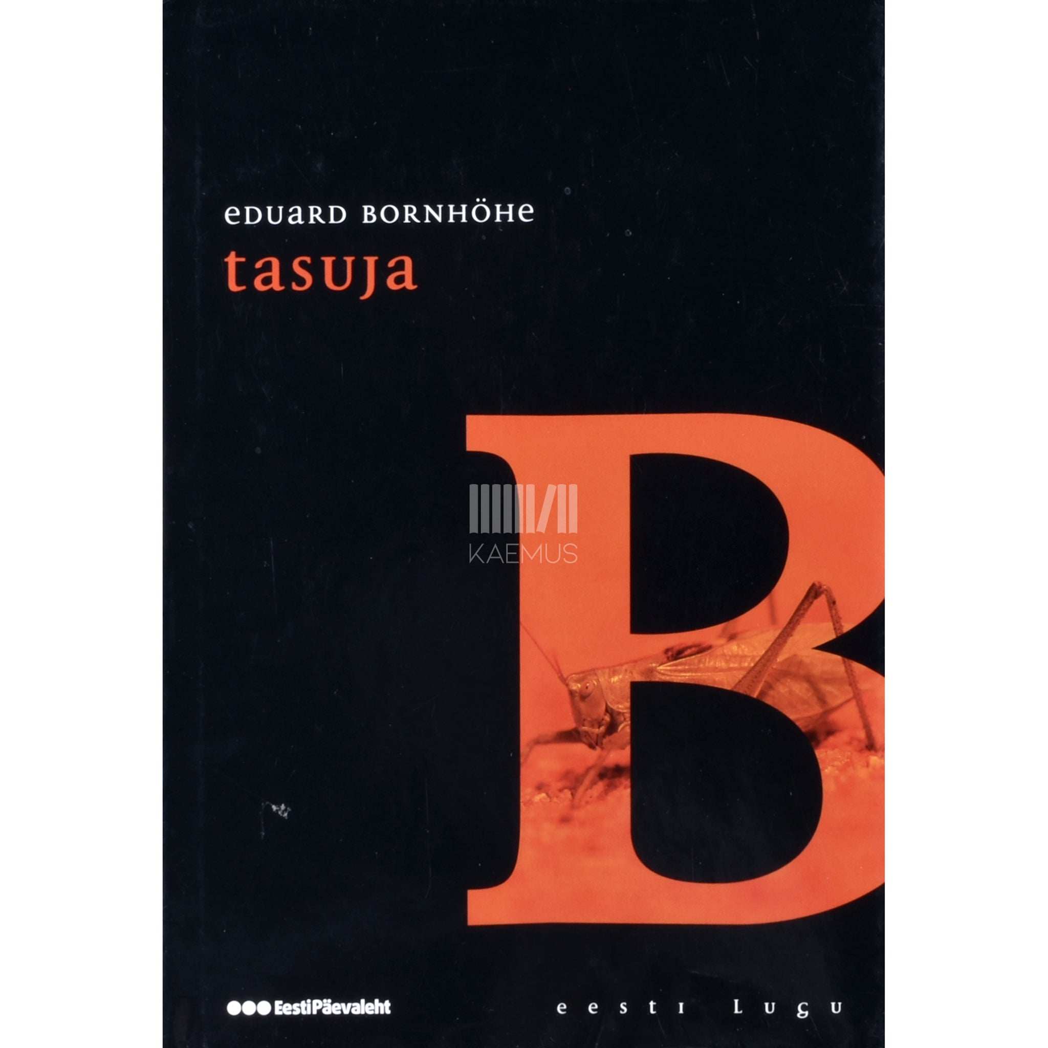 Eduard Bornhöhe Tasuja. Jutustus Eesti vanast ajast