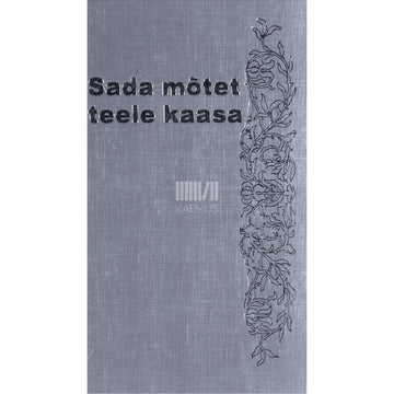 ... - Sada mõtet teele kaasa