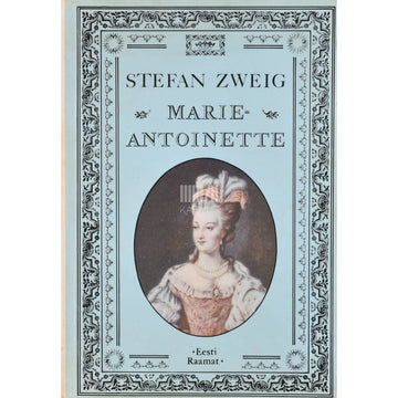Stefan Zweig. Marie-Antoinette