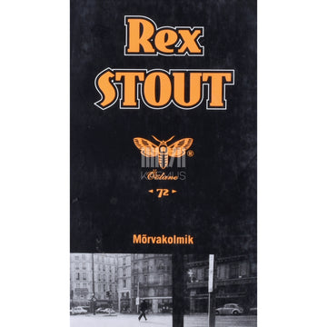 Rex Stout. Mõrvakolmik