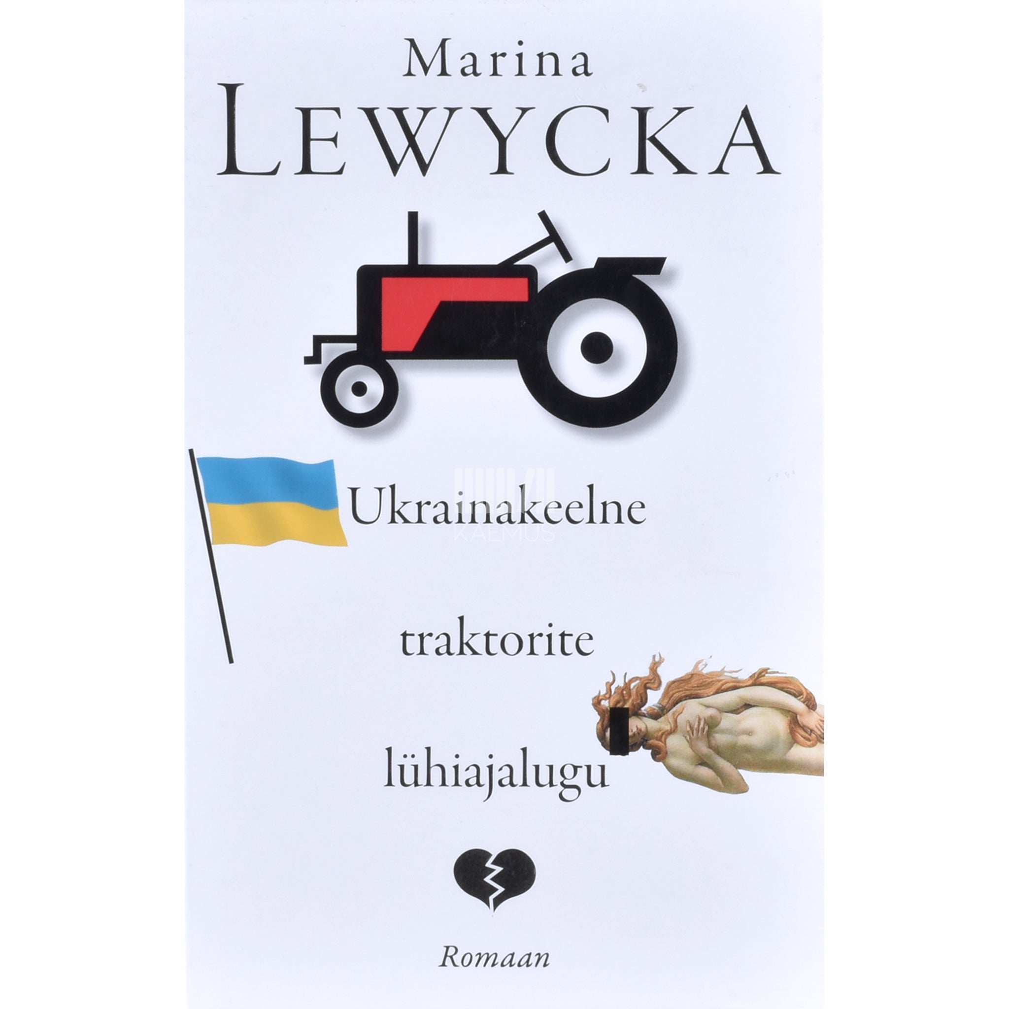 Marina Lewycka Ukrainakeelne traktorite lühiajalugu