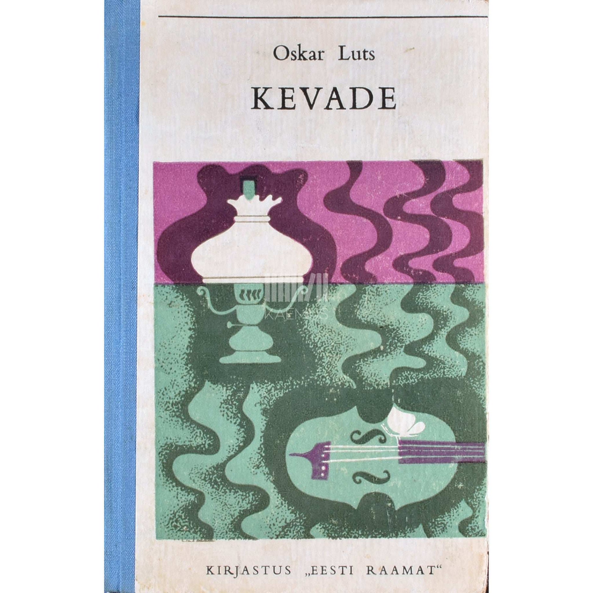 Oskar Luts - Kevade. Pildikesi koolipõlvest