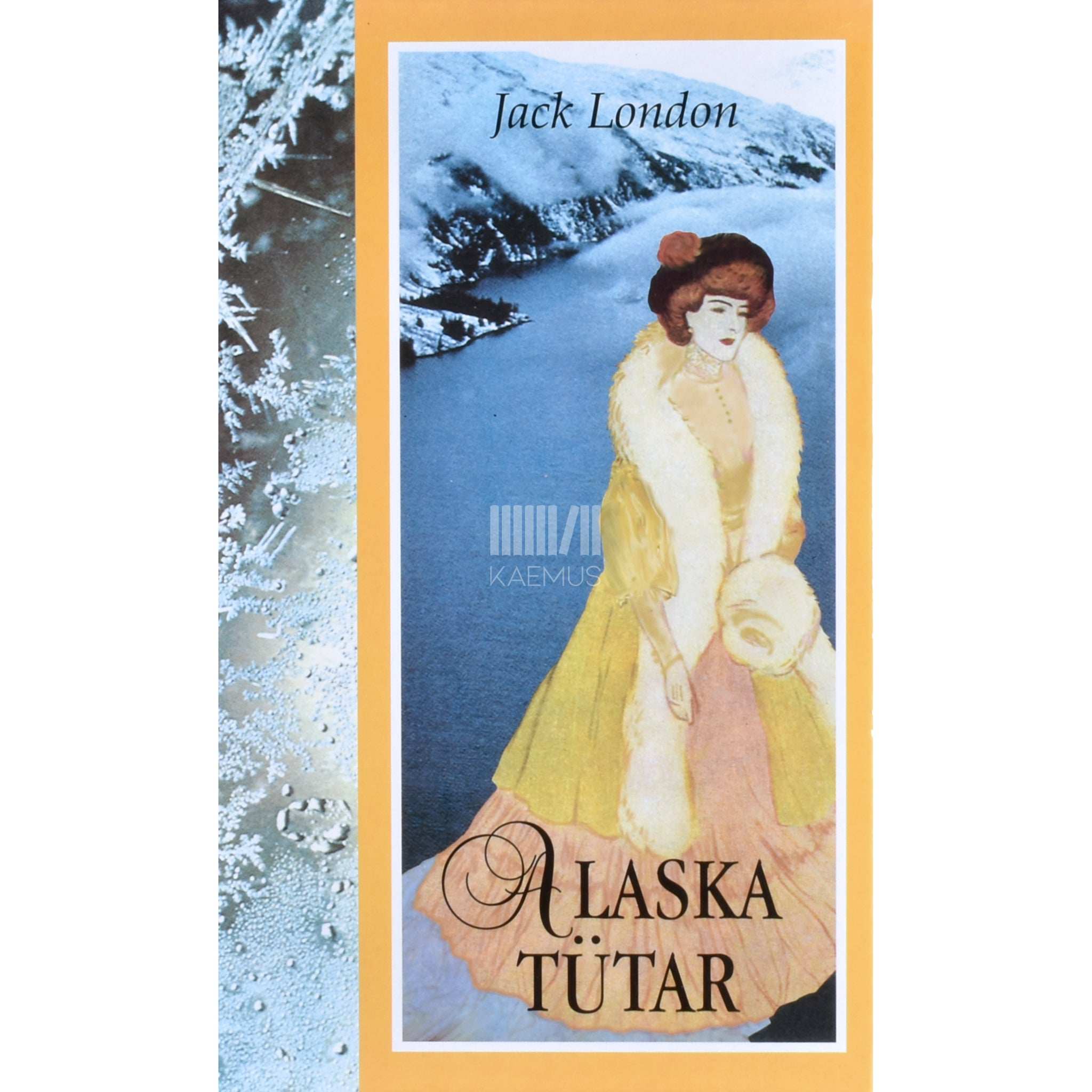 Jack London Alaska tütar