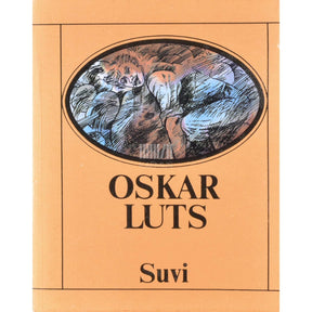 Oskar Luts Suvi. Pildikesi noorpõlvest