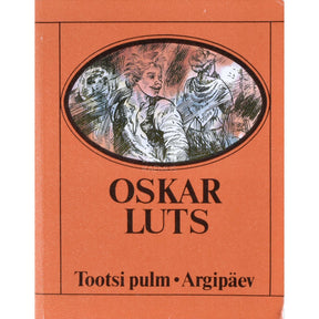 Oskar Luts Tootsi pulm. Argipäev