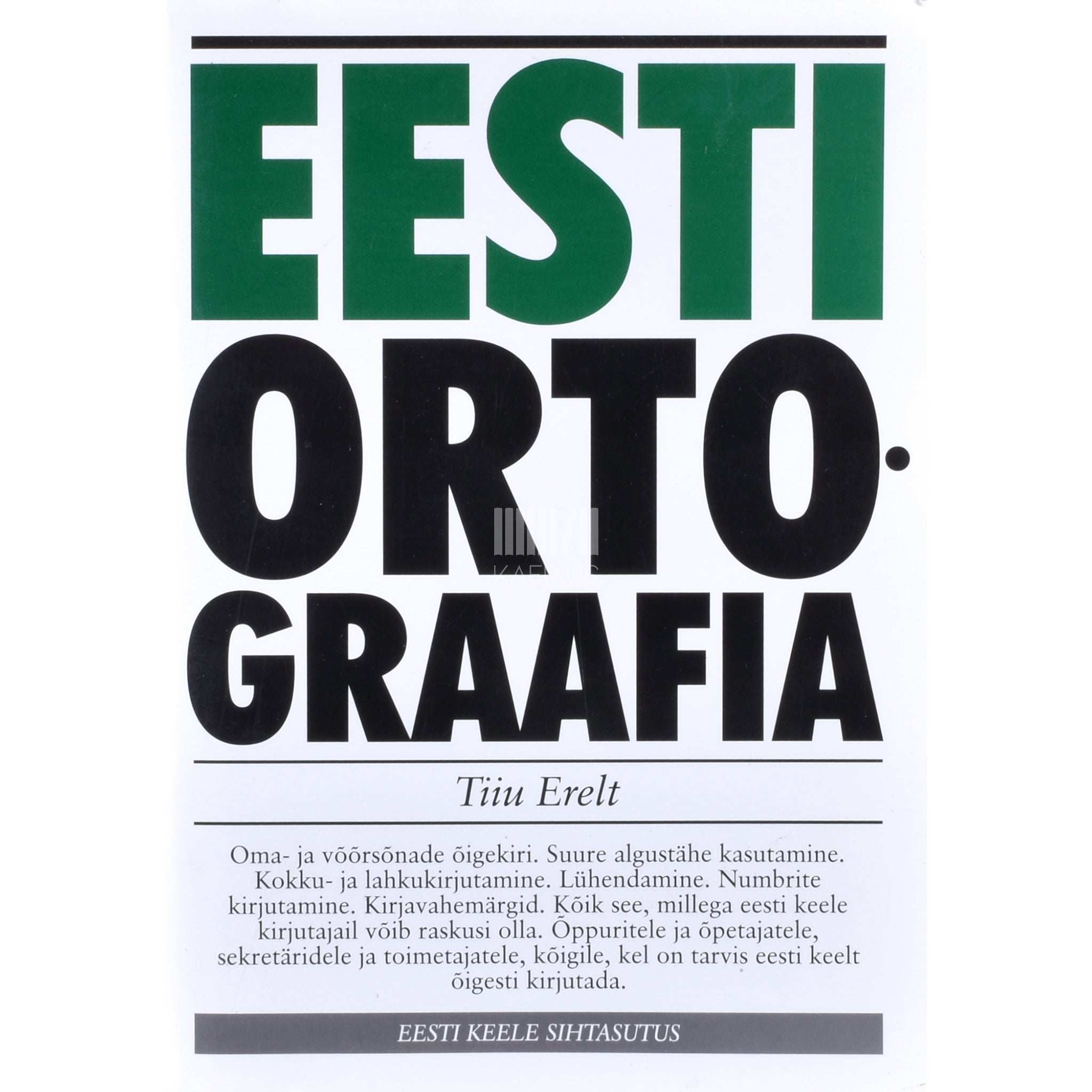 Tiiu Erelt Eesti ortograafia