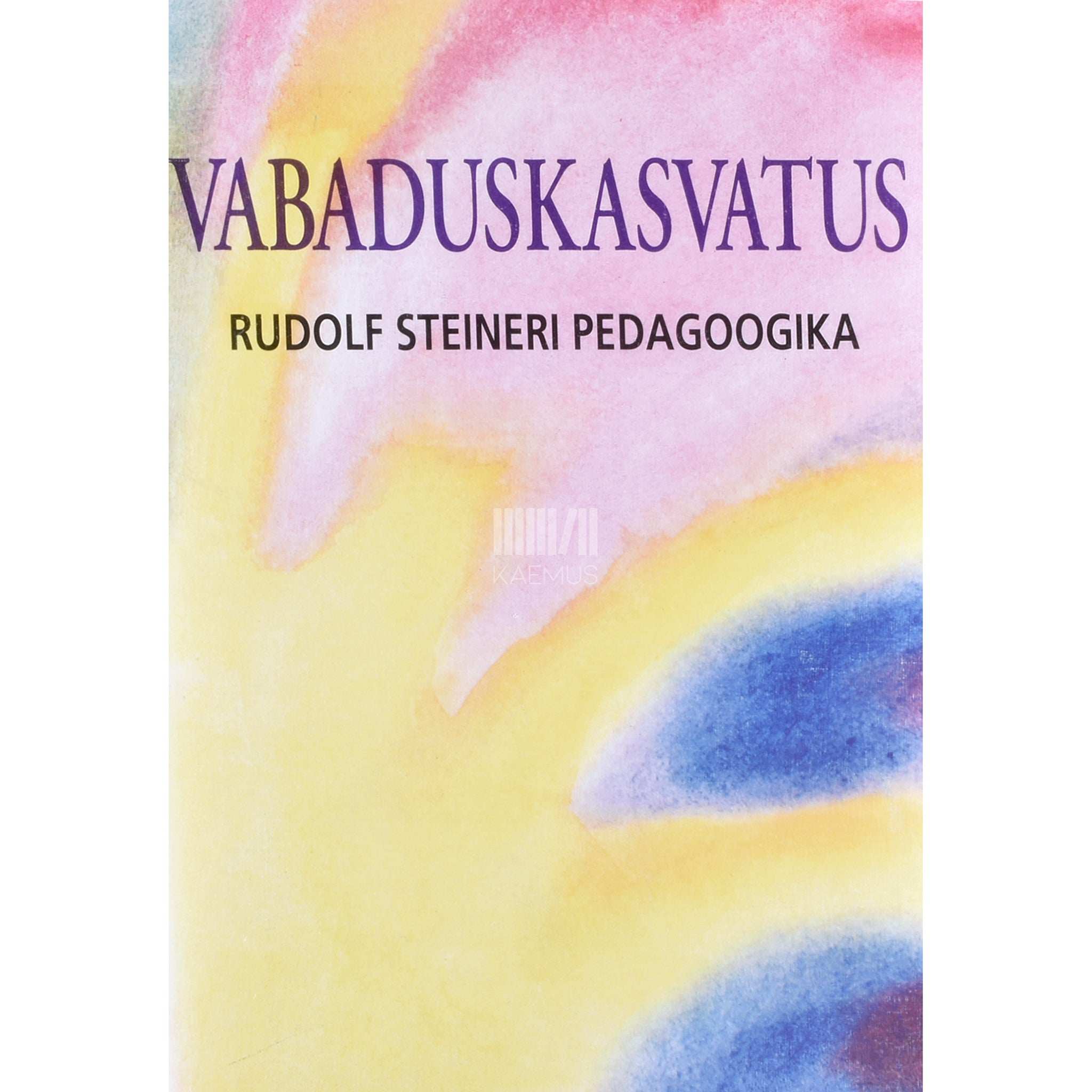 ... Vabaduskasvatus