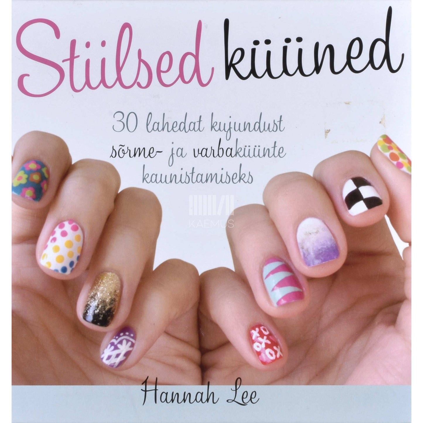 Hannah Lee - Stiilsed küüned