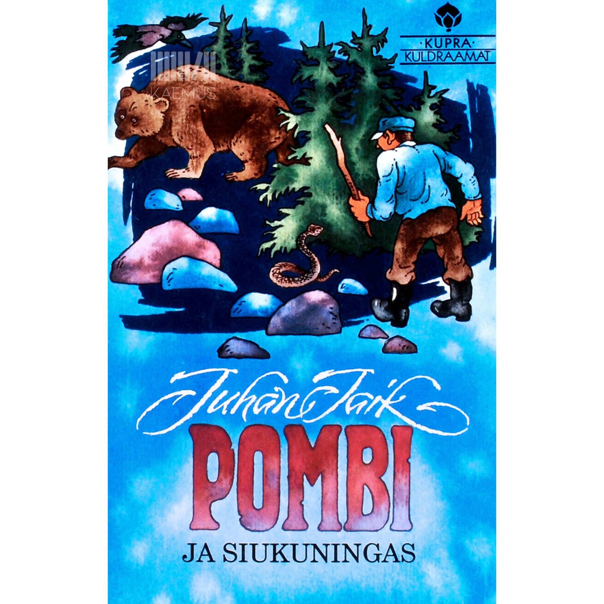 Juhan Jaik - Pombi ja siukuningas