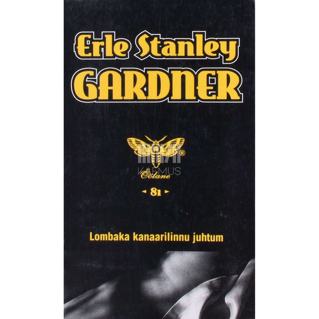 Erle Stanley Gardner - Lombaka kanaarilinnu juhtum