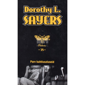 Dorothy Leigh Sayers. Parv kahtlusaluseid
