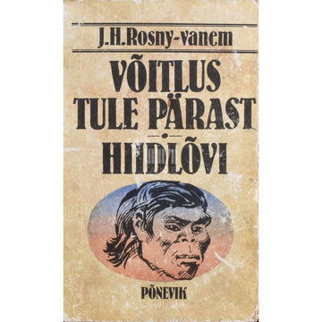 J.-H. Rosny vanem. Võitlus tule pärast. Hiidlõvi