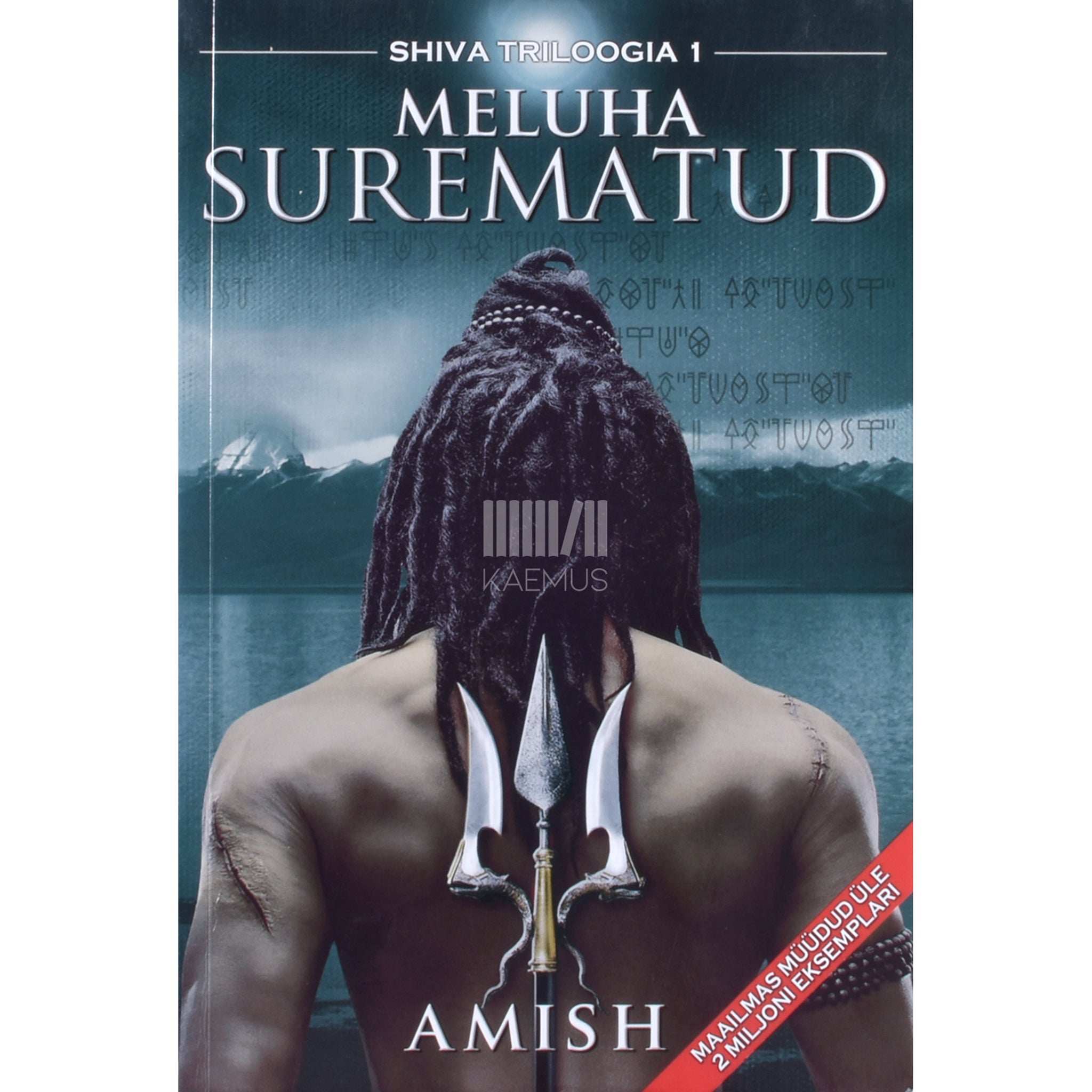 Amish Meluha surematud. Shiva triloogia 1. osa