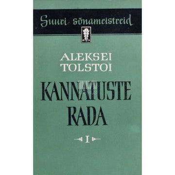 Aleksei Tolstoi. Kannatuste rada. Õed. Triloogia 1. osa