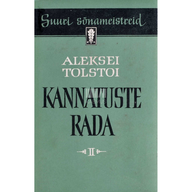 Aleksei Tolstoi - Kannatuste rada 2. osa