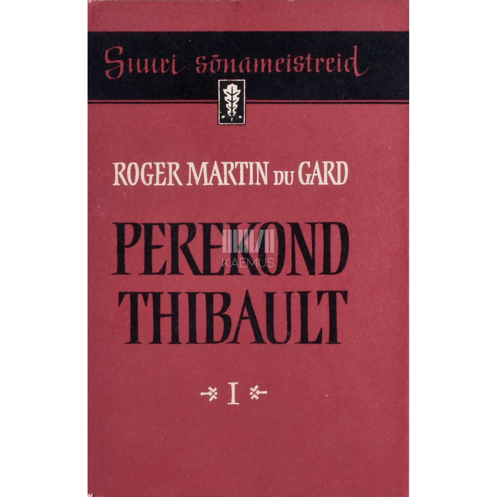 Roger Martin du Gard Perekond Thibault 1. osa
