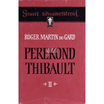 Roger Martin du Gard. Perekond Thibault 2. osa