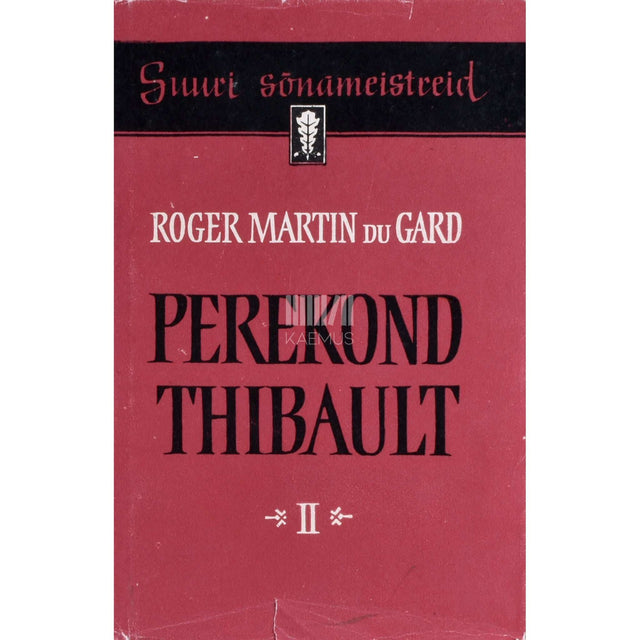 Roger Martin du Gard - Perekond Thibault 2. osa
