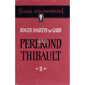 Roger Martin du Gard Perekond Thibault 2. osa