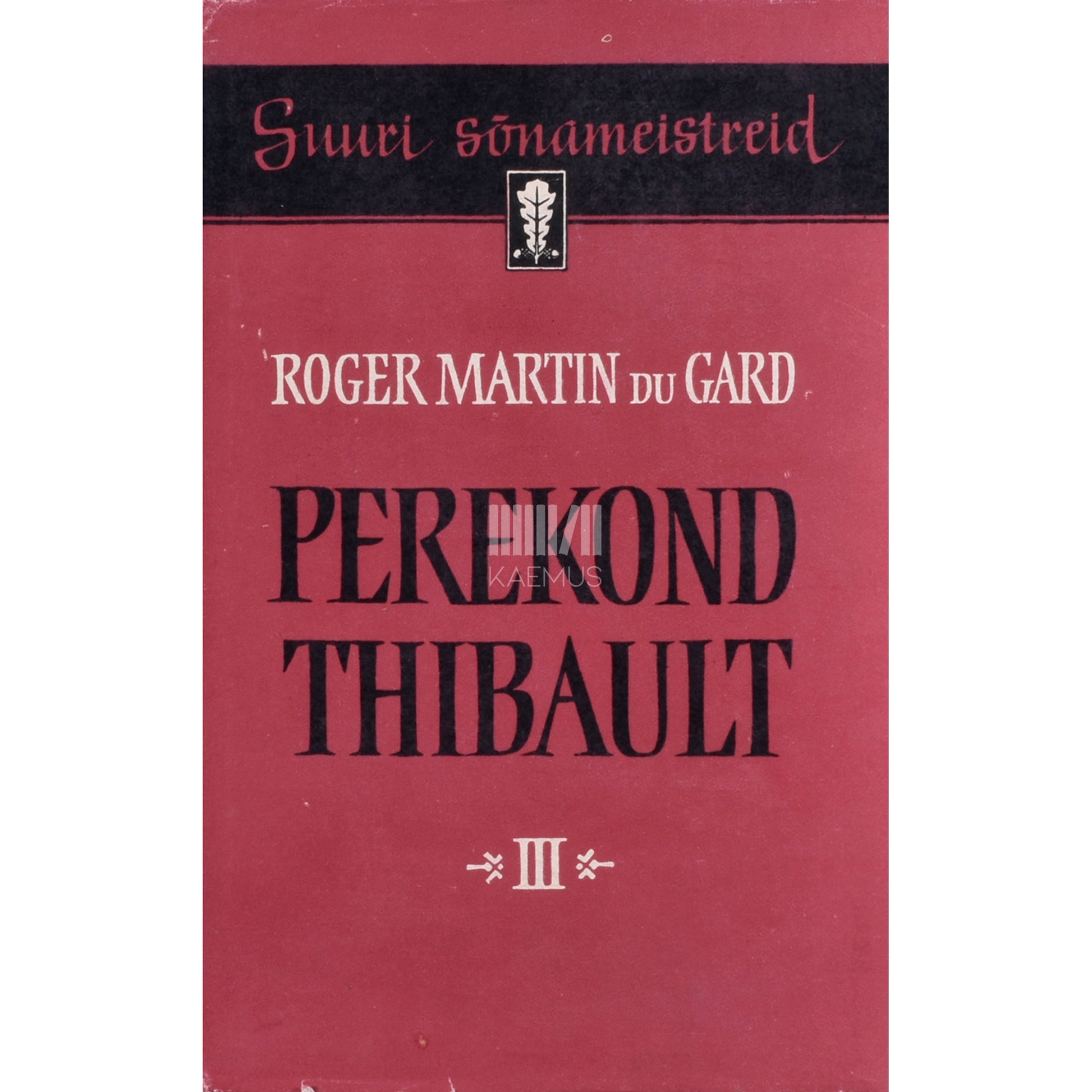 Roger Martin du Gard. Perekond Thibault 3. osa