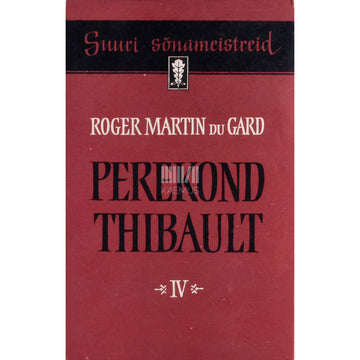 Roger Martin du Gard. Perekond Thibault 4. osa