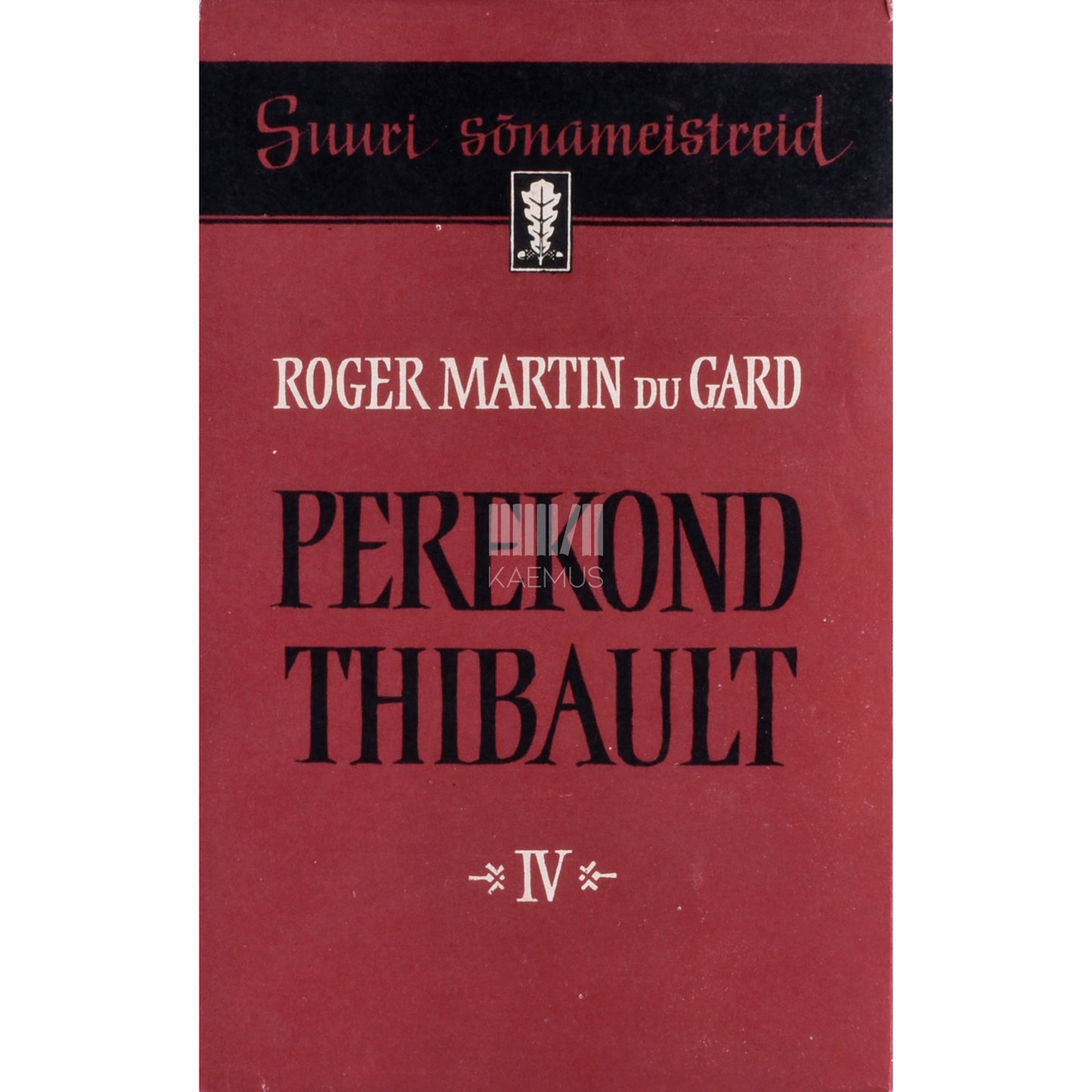 Roger Martin du Gard. Perekond Thibault 4. osa