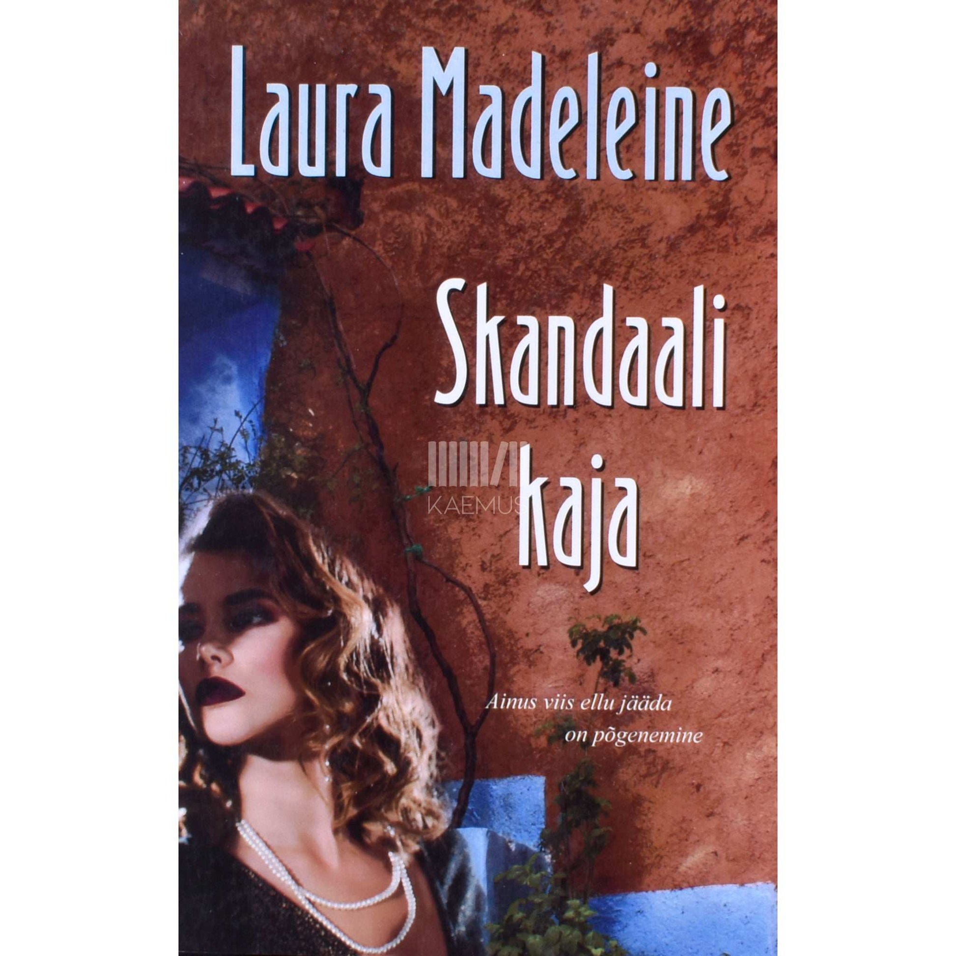 Laura Madeleine - Skandaali kaja