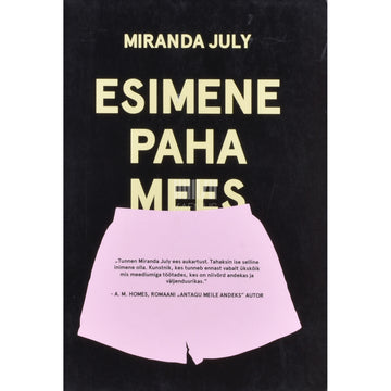 Miranda July. Esimene paha mees