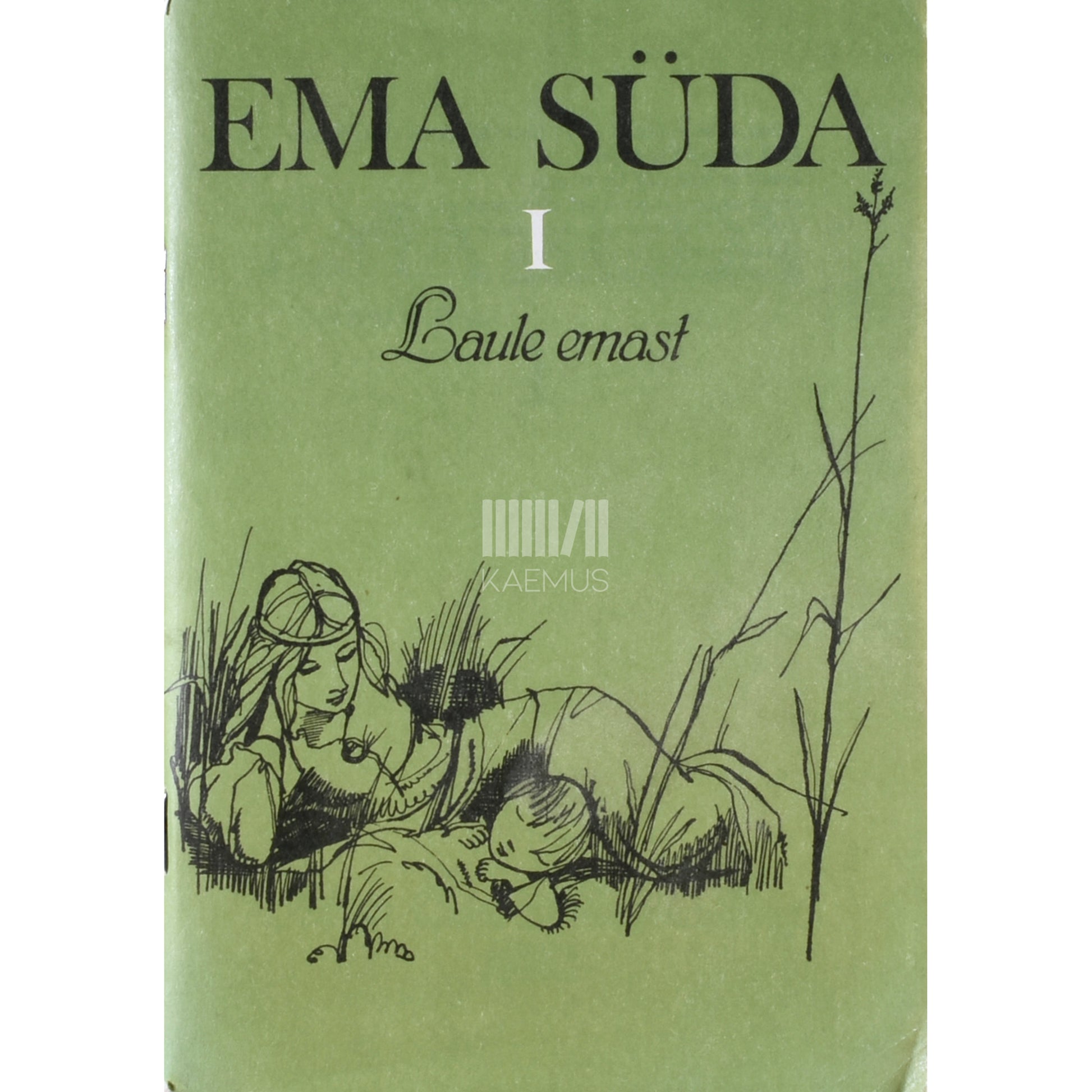 Ema Süda 1. osa