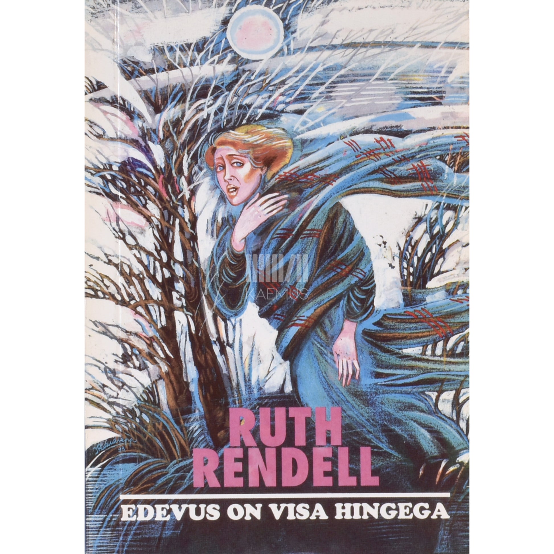 Ruth Rendell. Edevus on visa hingega