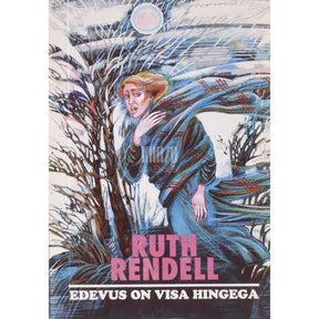 Ruth Rendell Edevus on visa hingega
