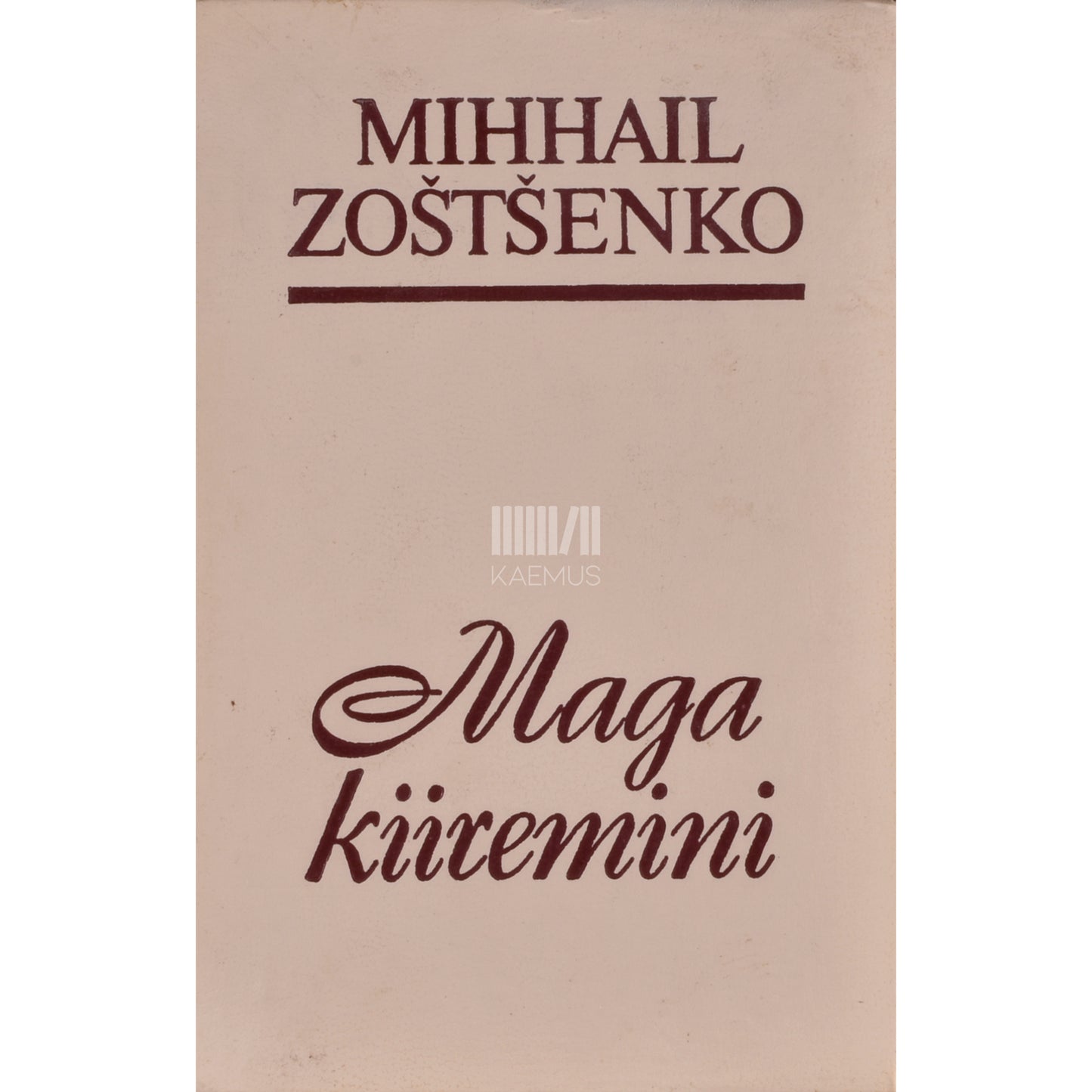 Mihhail Zoštšenko. Maga kiiremini