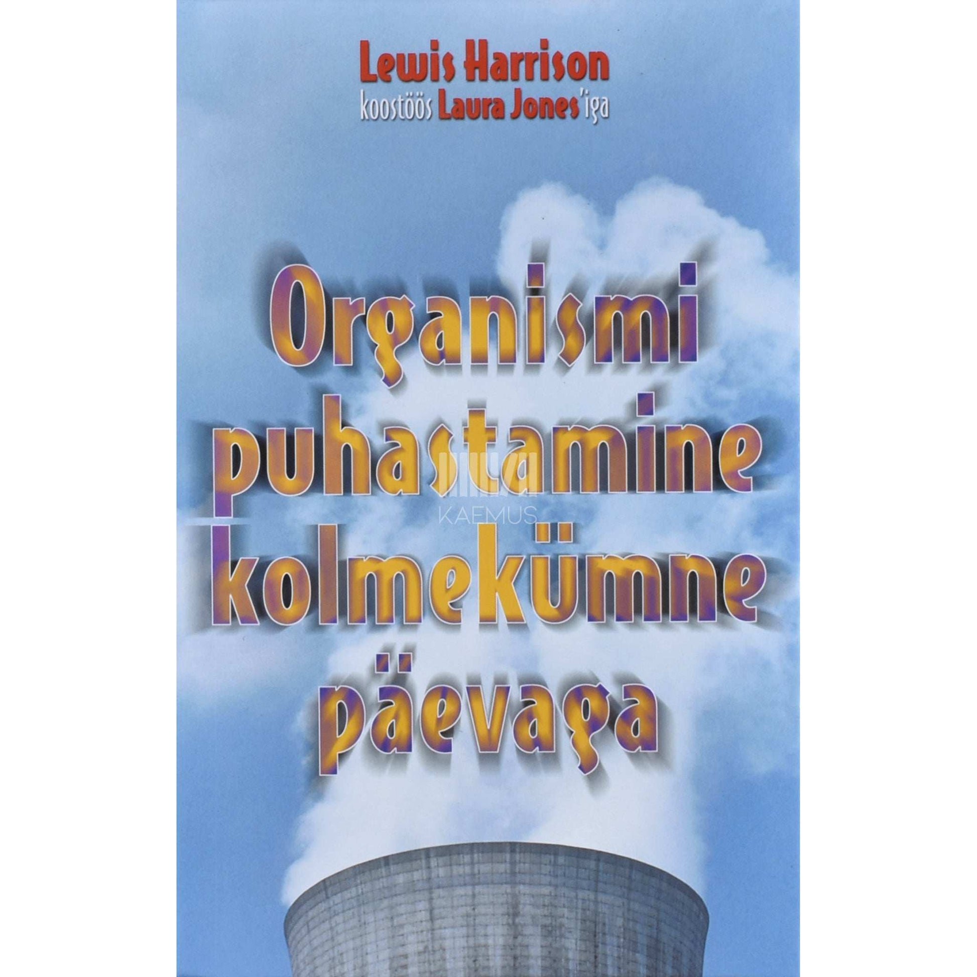 Lewis Harrison - Organismi puhastamine kolmekümne päevaga