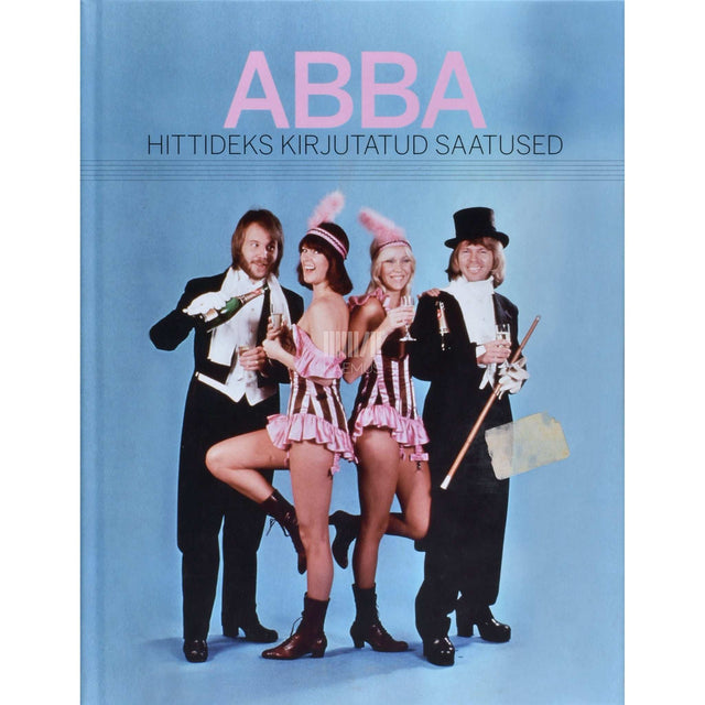 Helen Eelrand - Abba. Hittideks kirjutatud saatused
