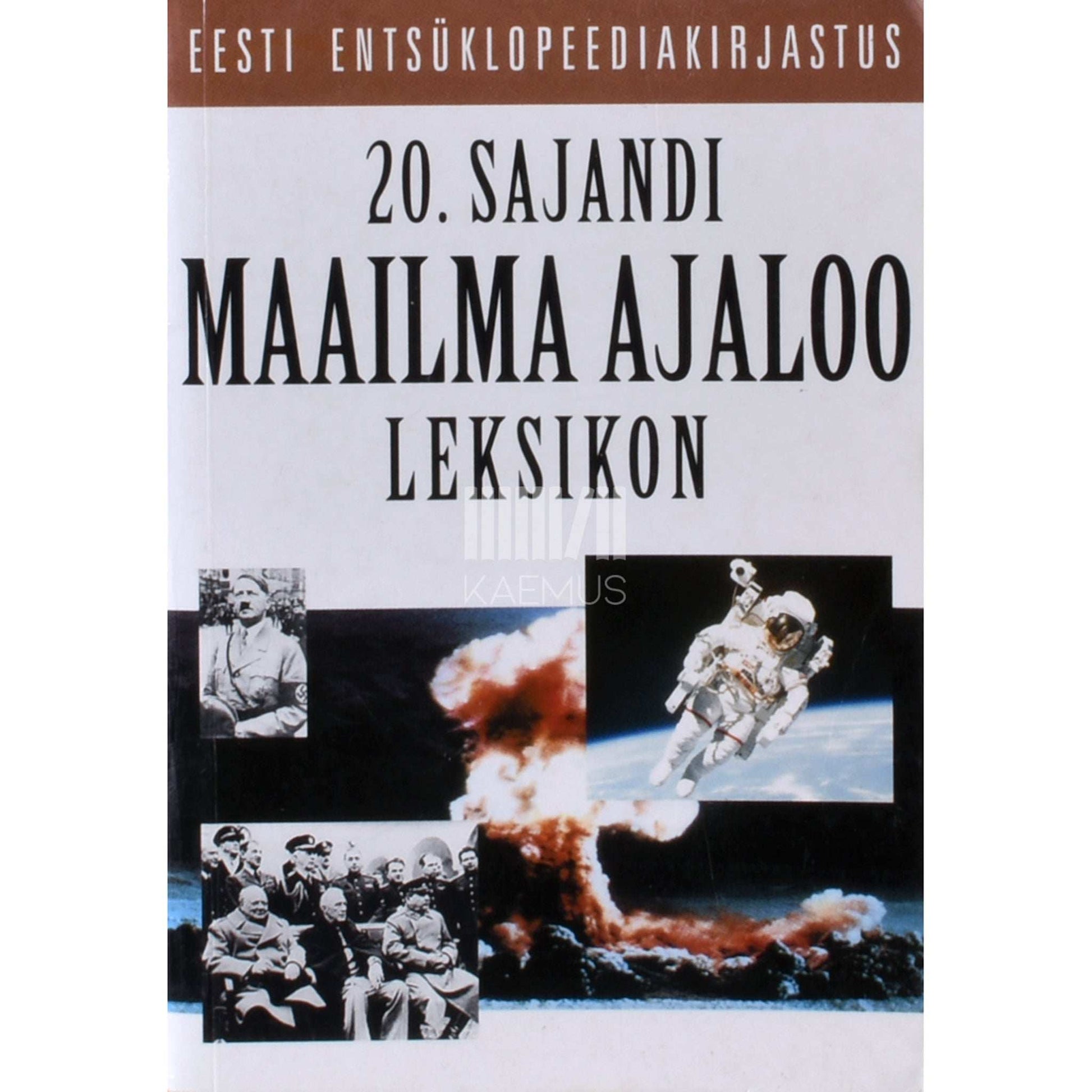 ... - 20. sajandi maailma ajaloo leksikon