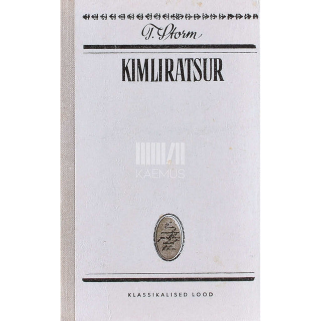 Theodor Storm - Kimliratsur