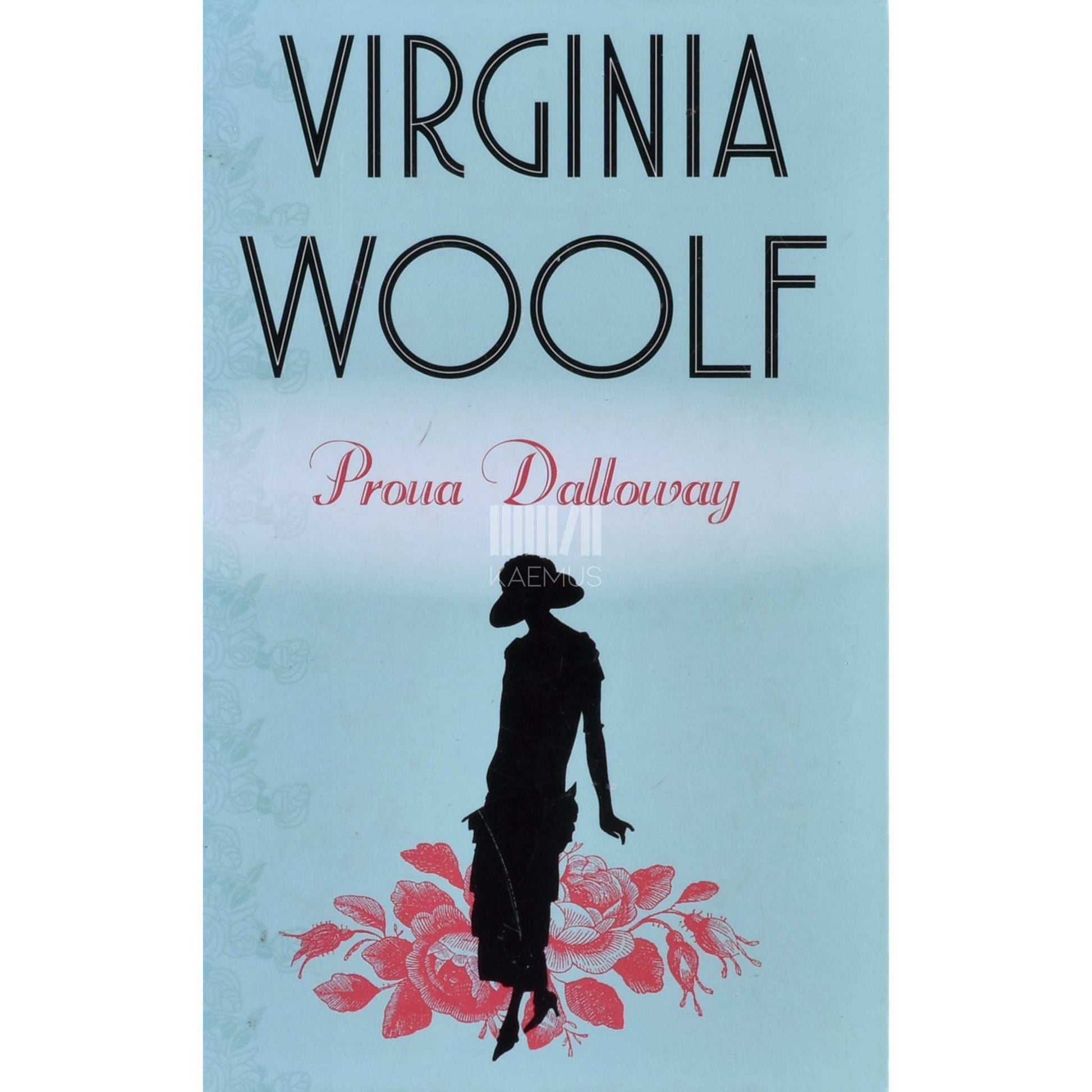 Virginia Woolf - Proua Dalloway