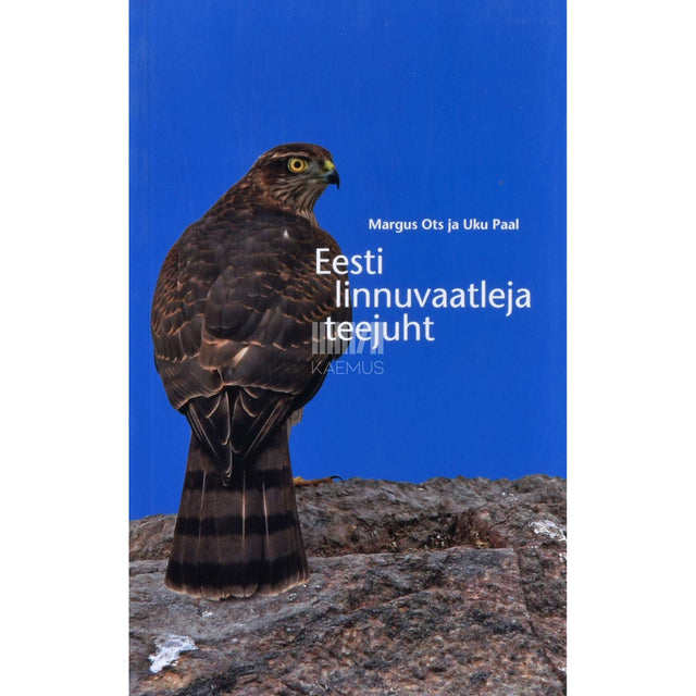 Margus Ots - Eesti linnuvaatleja teejuht