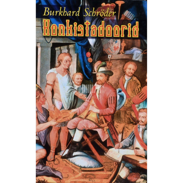 Burkhard Schröder - Konkistadoorid