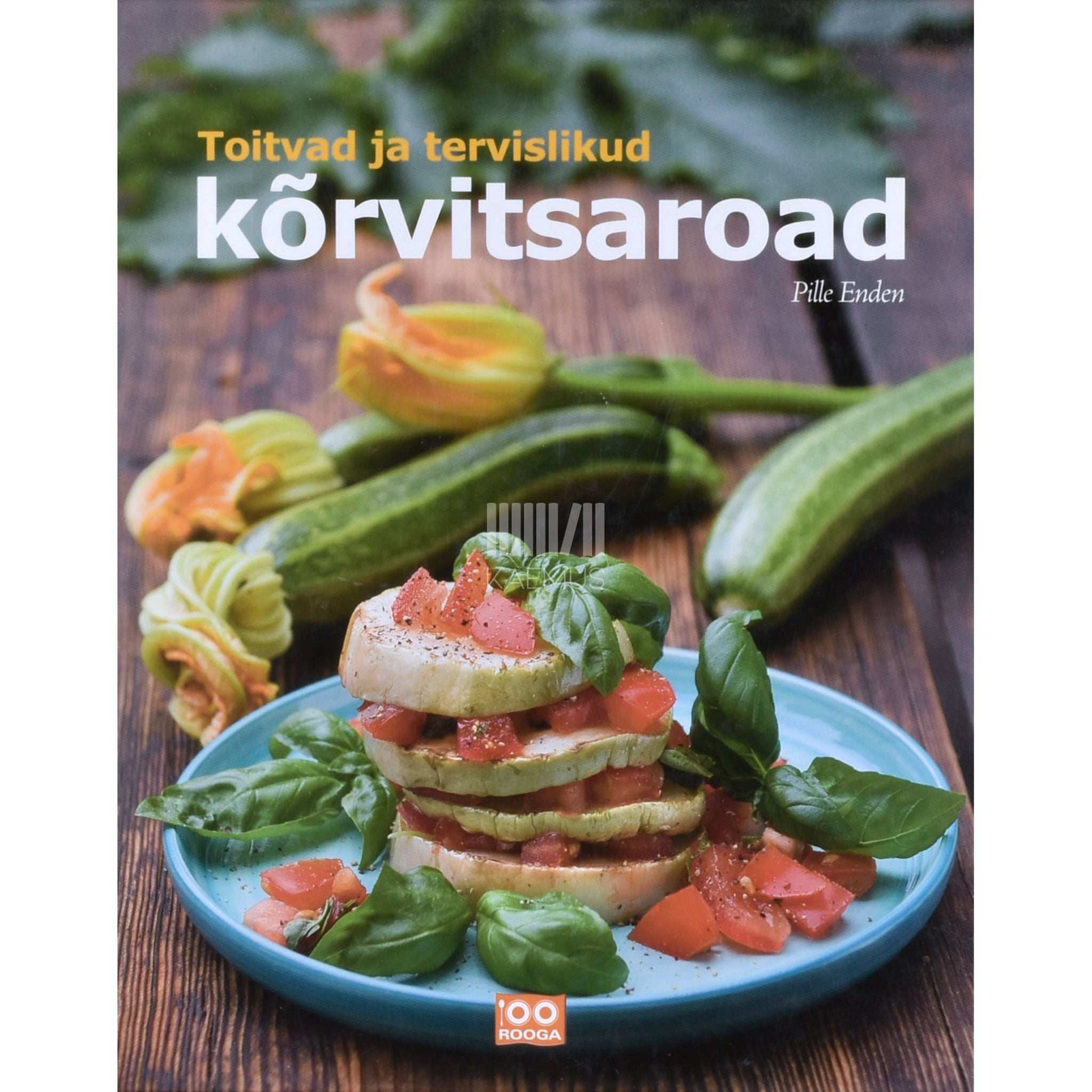 Pille Enden - Toitvad ja tervislikud kõrvitsaroad