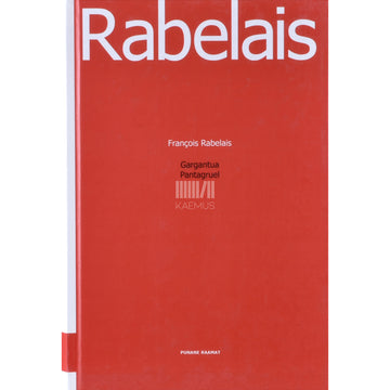 François Rabelais. Gargantua. Pantagruel