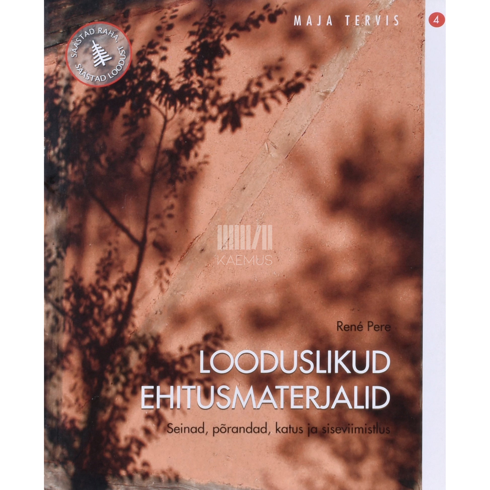 René Pere. Looduslikud ehitusmaterjalid
