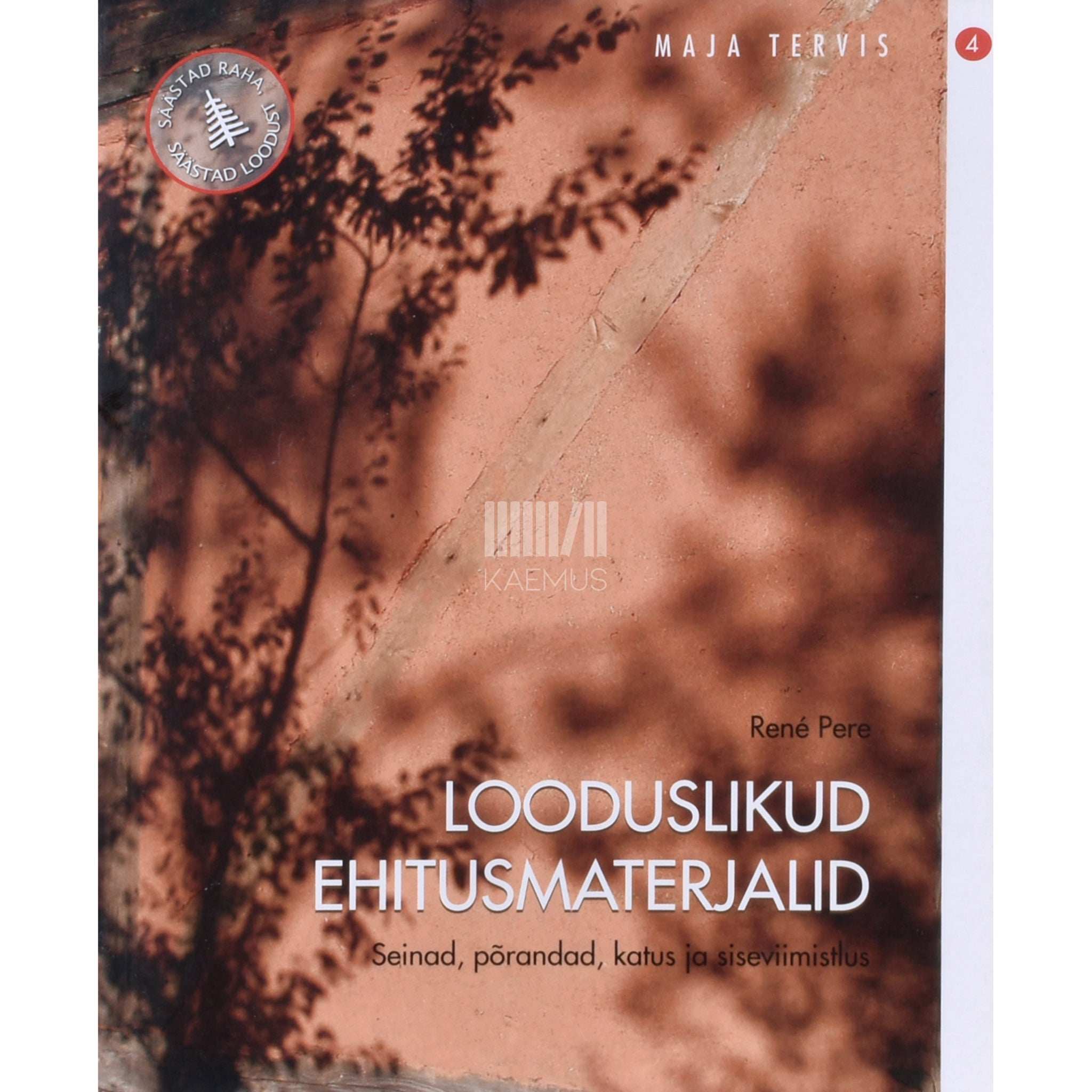 René Pere Looduslikud ehitusmaterjalid