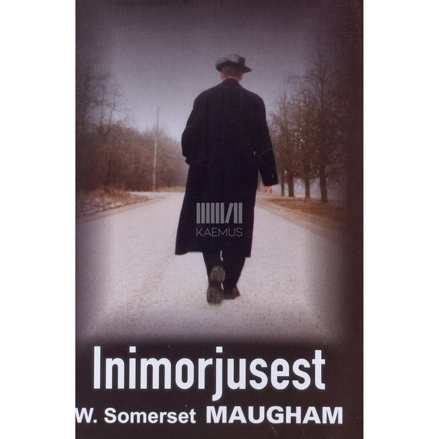 William Somerset Maugham - Inimorjusest