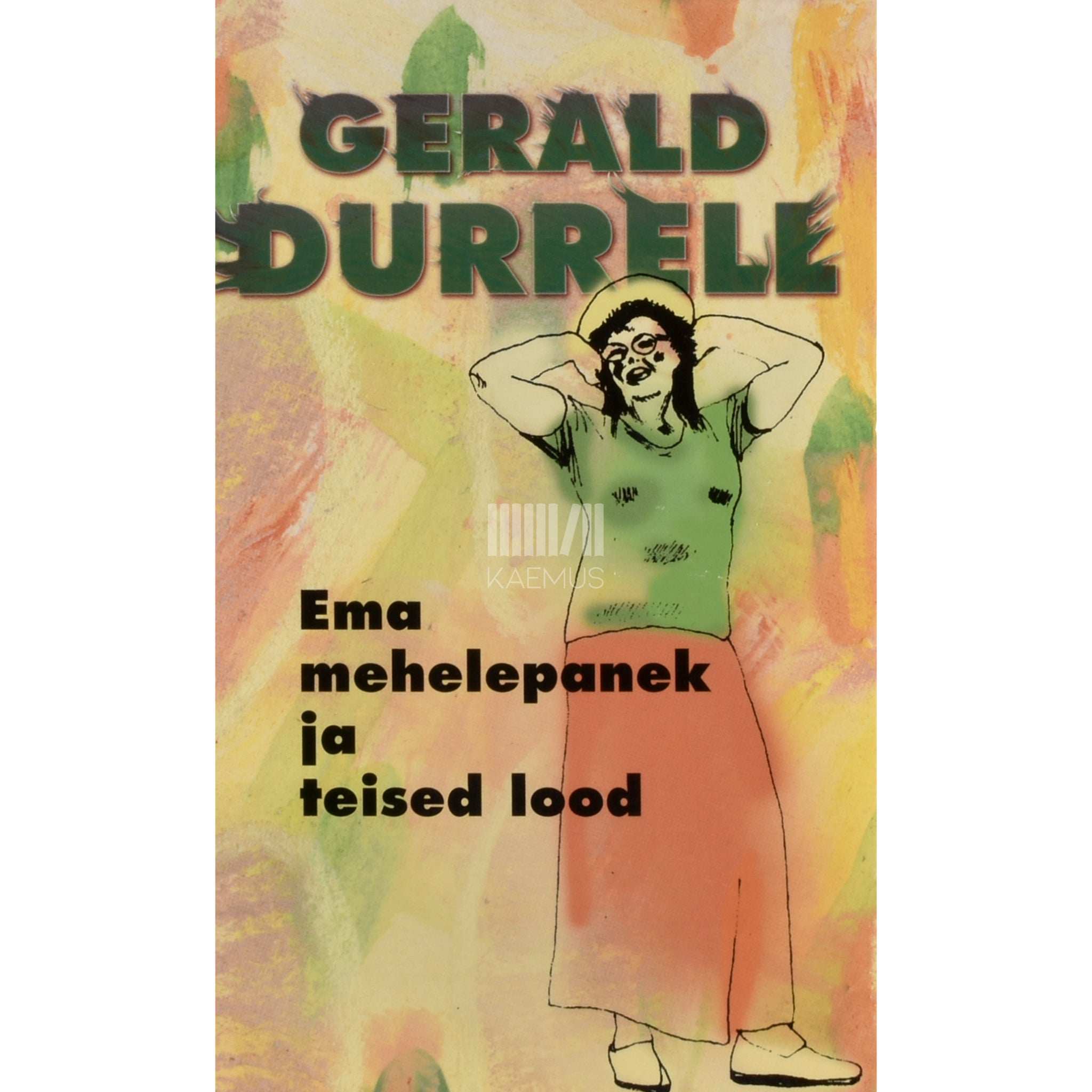 Gerald Durrell Ema mehelepanek ja teised lood