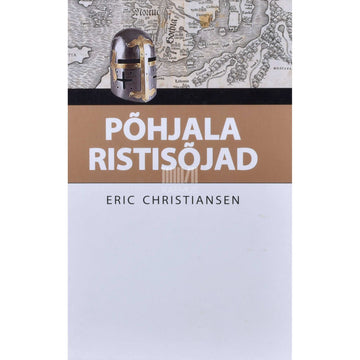 Eric Christiansen - Põhjala ristisõjad
