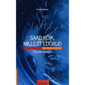 Tommy Hellsten Saad kõik, millest loobud