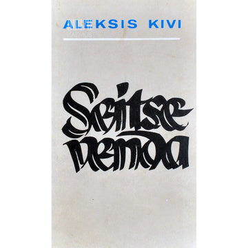 Aleksis Kivi - Seitse venda